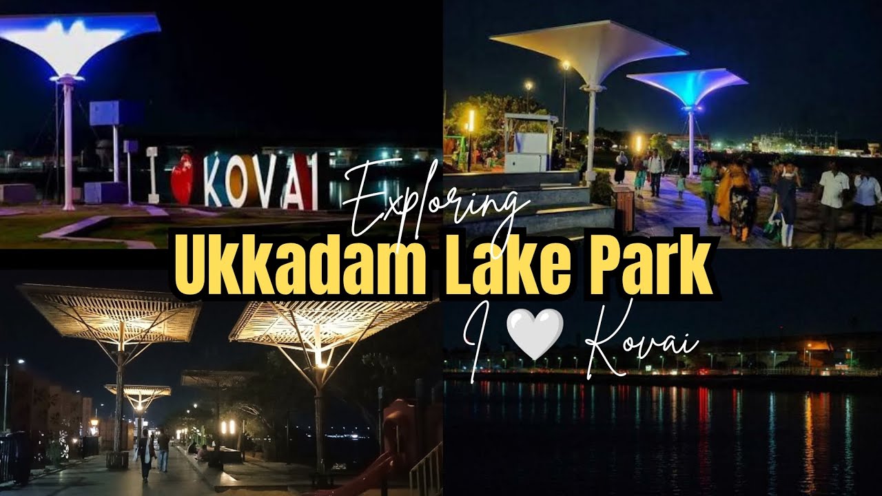 📍Exploring Ukkadam Lake Park ✨😱 | I Love Kovai | Top Best Tourist places in Coimbatore | Travel Vlog