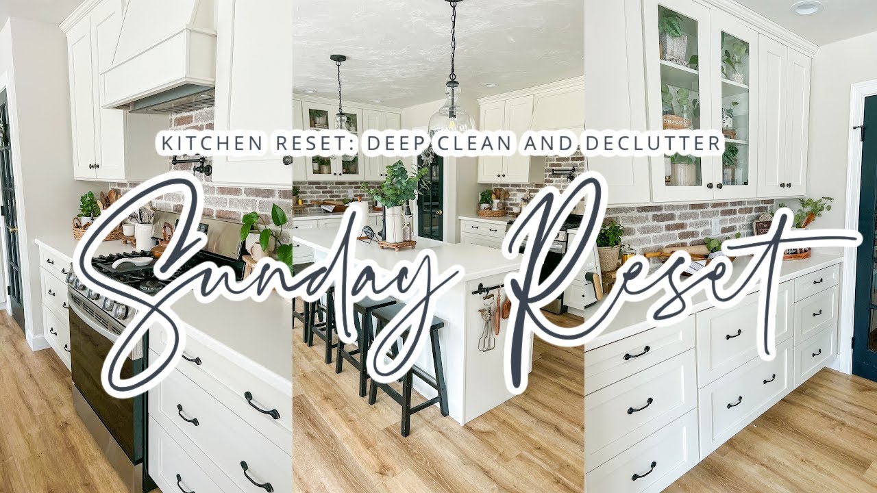 SUNDAY RESET // KITCHEN DEEP CLEAN & ORGANIZE // WHOLE HOUSE DECLUTTER // CHARLOTTE GROVE FARMHOUSE