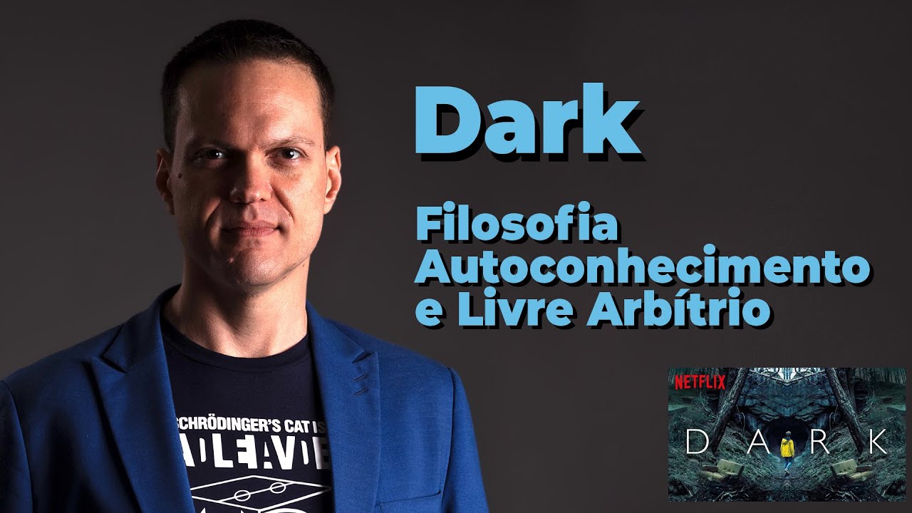 DARK CRÍTICA: FILOSOFIA, LIVRE ARBÍTRIO E AUTOCONHECIMENTO