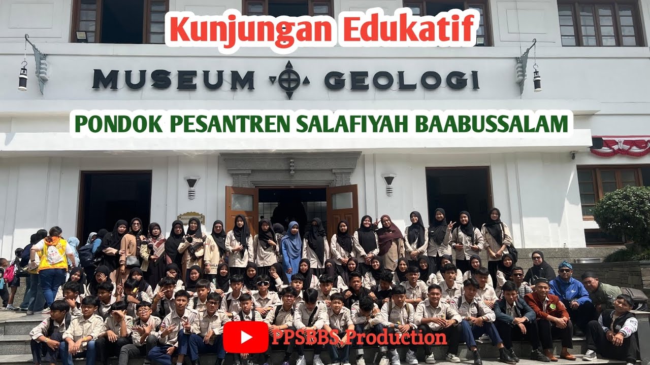 KUNJUNGAN EDUKATIF MUSEUM GEOLOGI DAN MUSEUM POS SANTRIWAN SANTRIWATI PPS BAABUSSALAM 2025