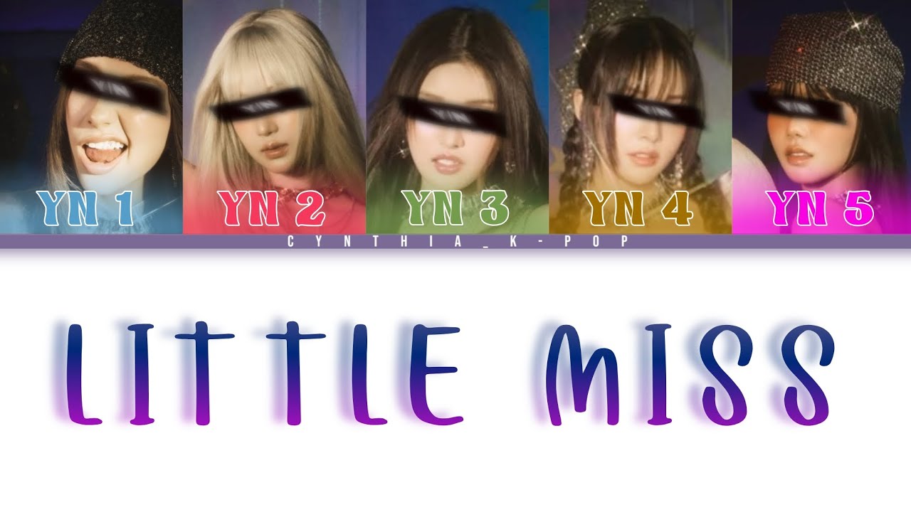 LITTLE MISS by Girlset (Your Girl Group) 5 members version (Colour Coded Lyrics) | Cynthia_k-pop |