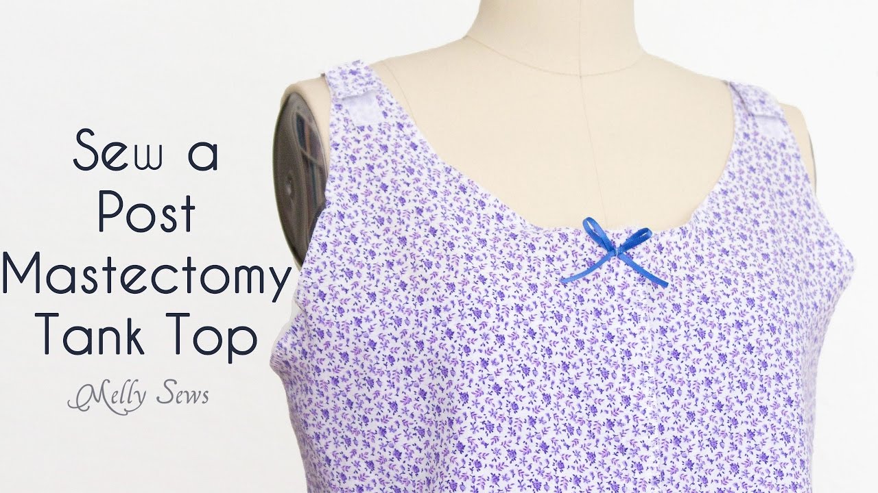 Post Surgery Camisole - Sew a Mastectomy Tank Top