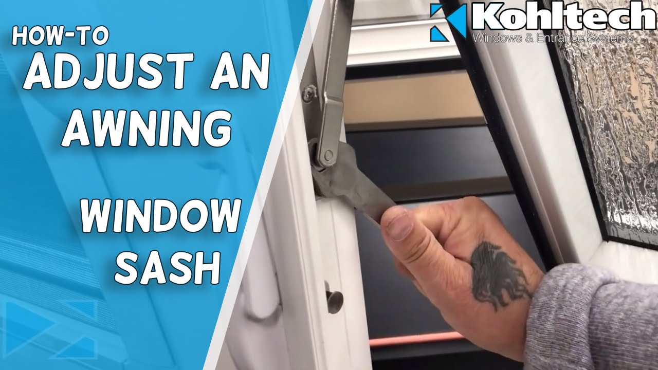 Adjusting an Awning Window Sash