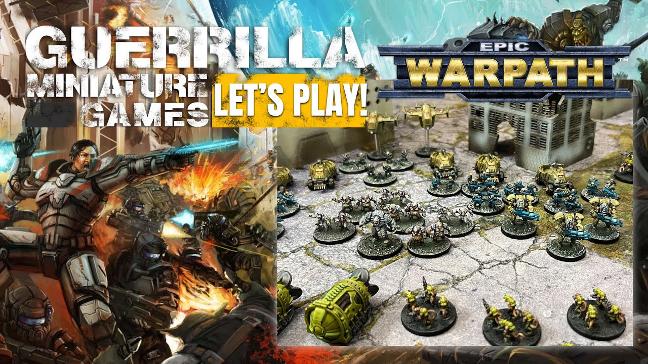 Let's Play! - EPIC: Warpath by Mantic Games