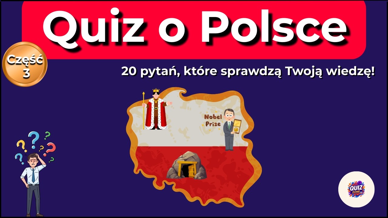 Szybkie pytania o Polsce – QUIZ 20 pytań.