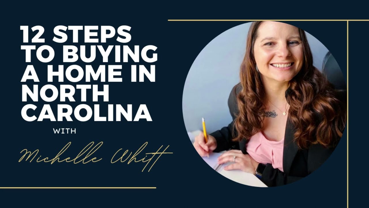 12 Steps to Buying a Home in North Carolina!