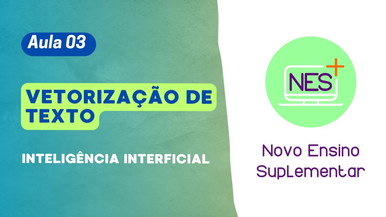 Aula 03 - Vetorização de Textos