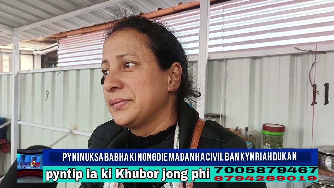 Pyni nuksa babha ki nongdie madan ha Civil ban kynriah dukan