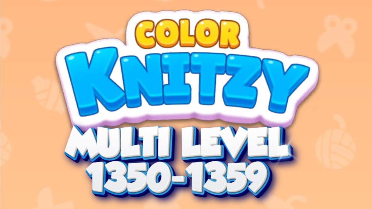 Color Knitzy MULTI LEVEL 1350 -1359 👉 Full Walkthrough & Puzzle Solution