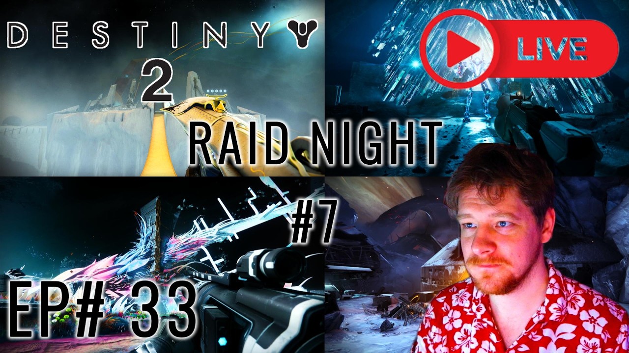 Destiny 2 EP# 33 | Raid Night #7
