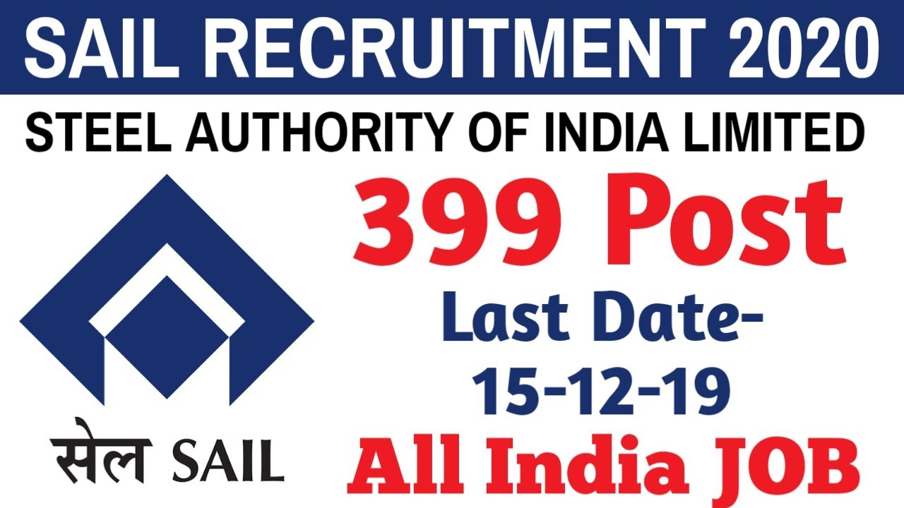SAIL Recruitment 2019 for 399 post || Apply Online SAIL || Full Details To Apply SAIL