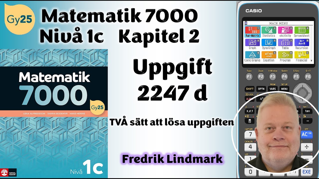 Nivå 1c Uppgift 2247 d TVÅ sätt att lösa uppgiften Matematik 7000
