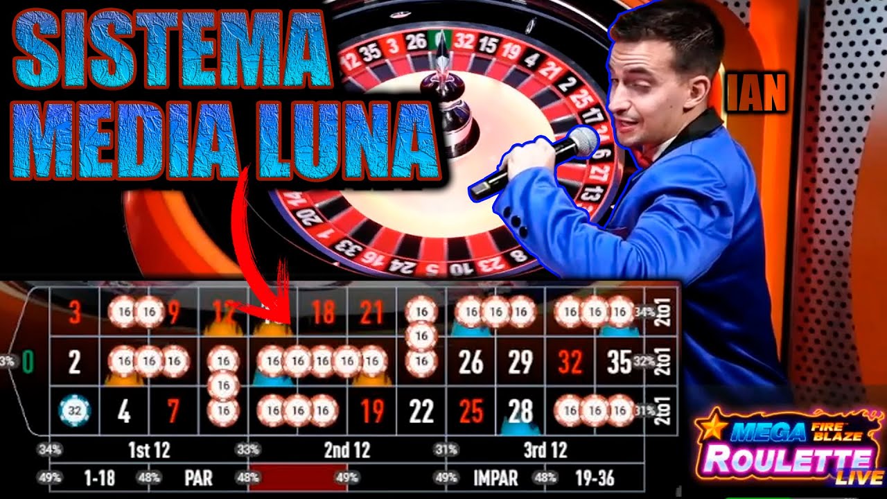 EL SISTEMA MEDIA LUNA en la RULETA MEGA FIRE BLAZE
