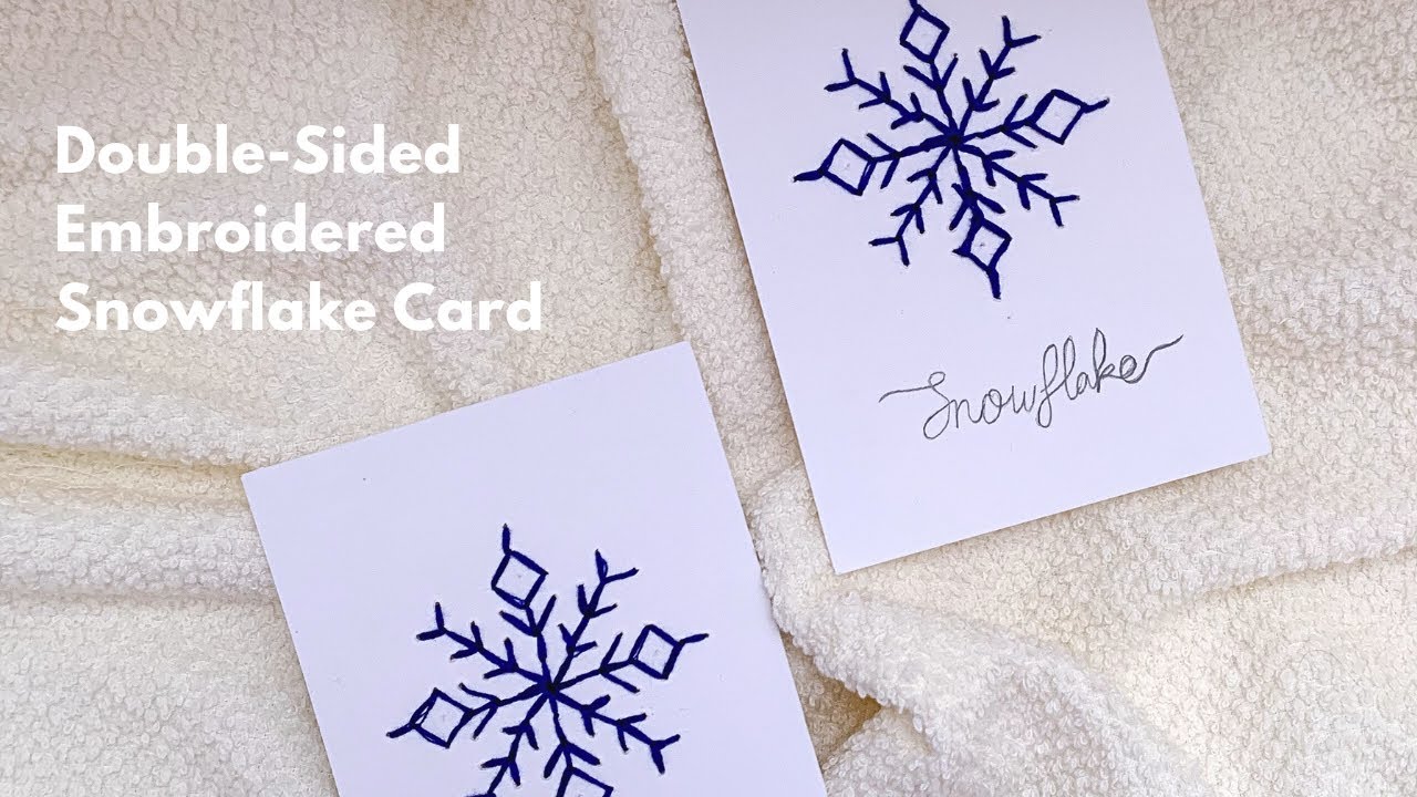 Embroidered Snowflake Card | Two-Sided Stitch Tutorial for Beginners + Pattern