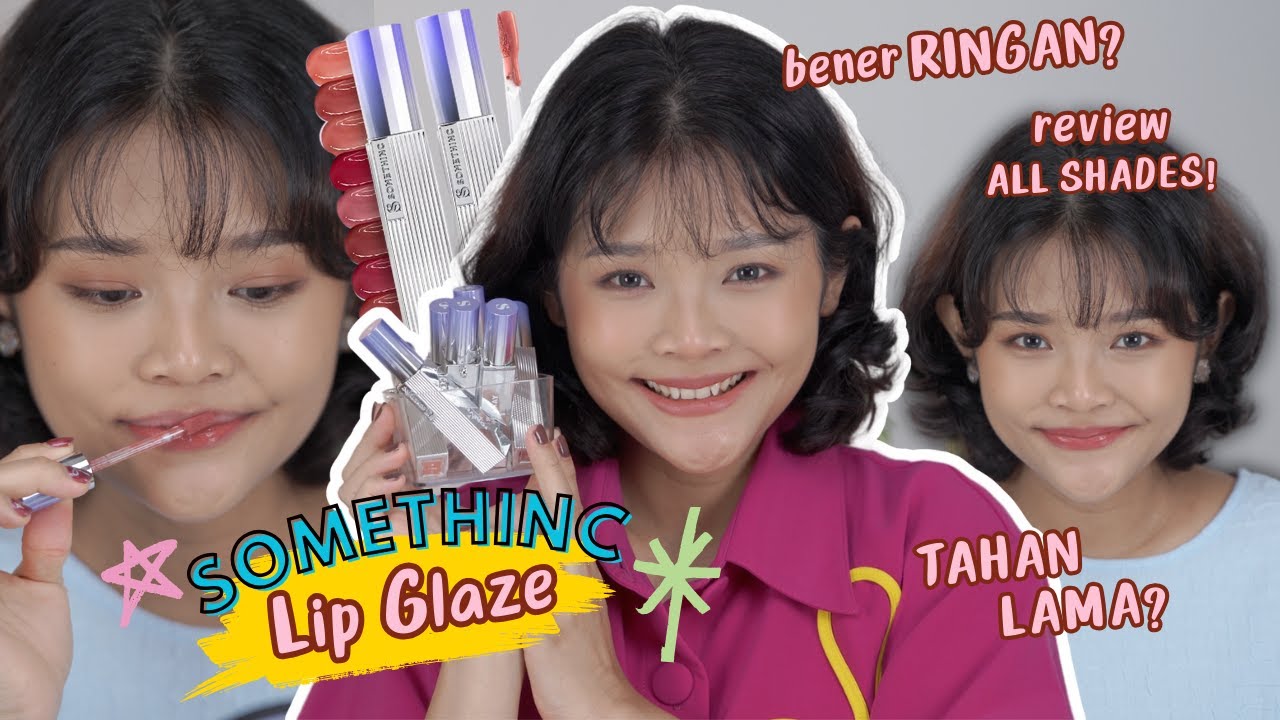 AKHIRNYA! REVIEW SOMETHINC LIP GLAZE ALL SHADES DI KULIT SAWO MATANG NEUTRAL | RIRIEPRAMS