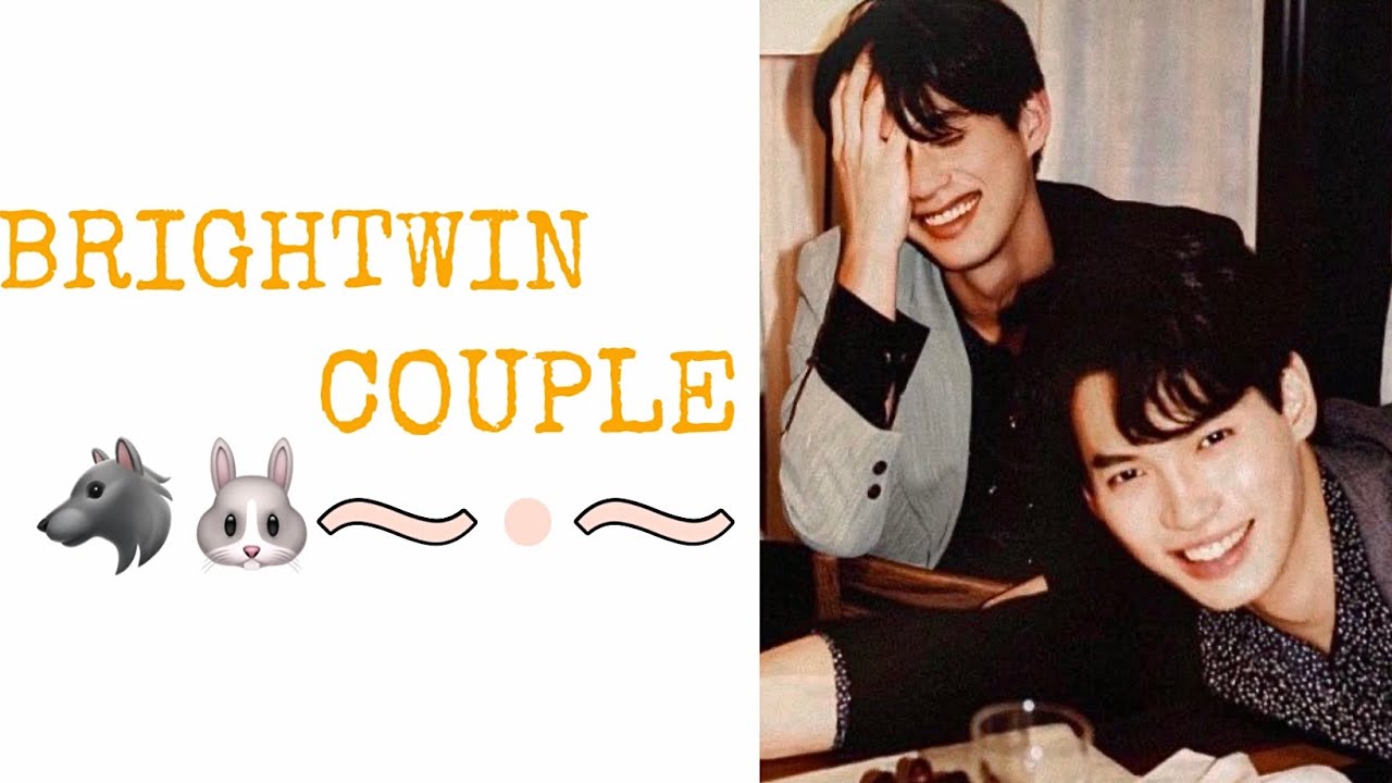 BRIGHTWIN COUPLE 🐺🐰 [ P3 ] (BRIGHT & WIN)