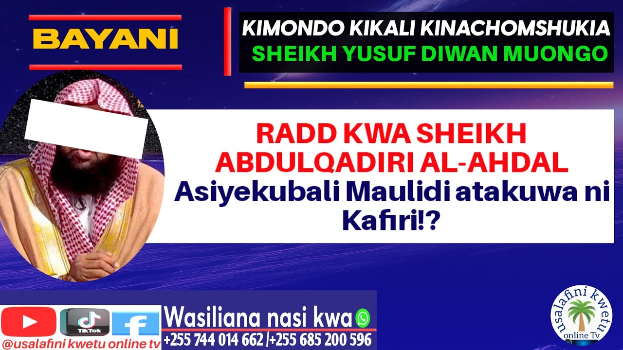 16D. RADDI KWA SHEIKH ABDULQADIRI AL-AHDAL |ASIYEKUBALI MAULIDI NI KAFIRI!?