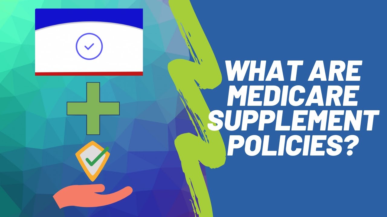 What Is A Medicare Supplement Plan (MEDIGAP)?