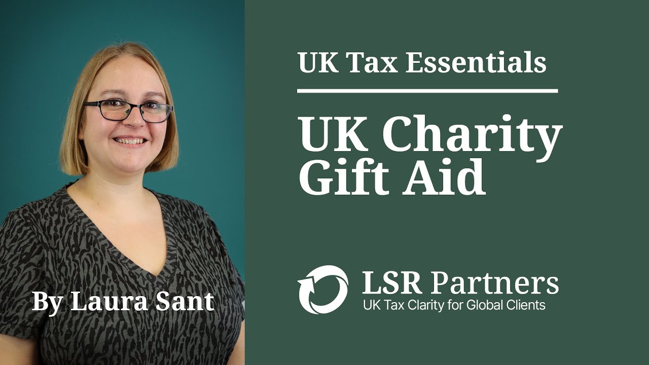 How Gift Aid Works for UK Taxpayers (and When You Can&rsquo;t Use It) | UK Tax Essentials