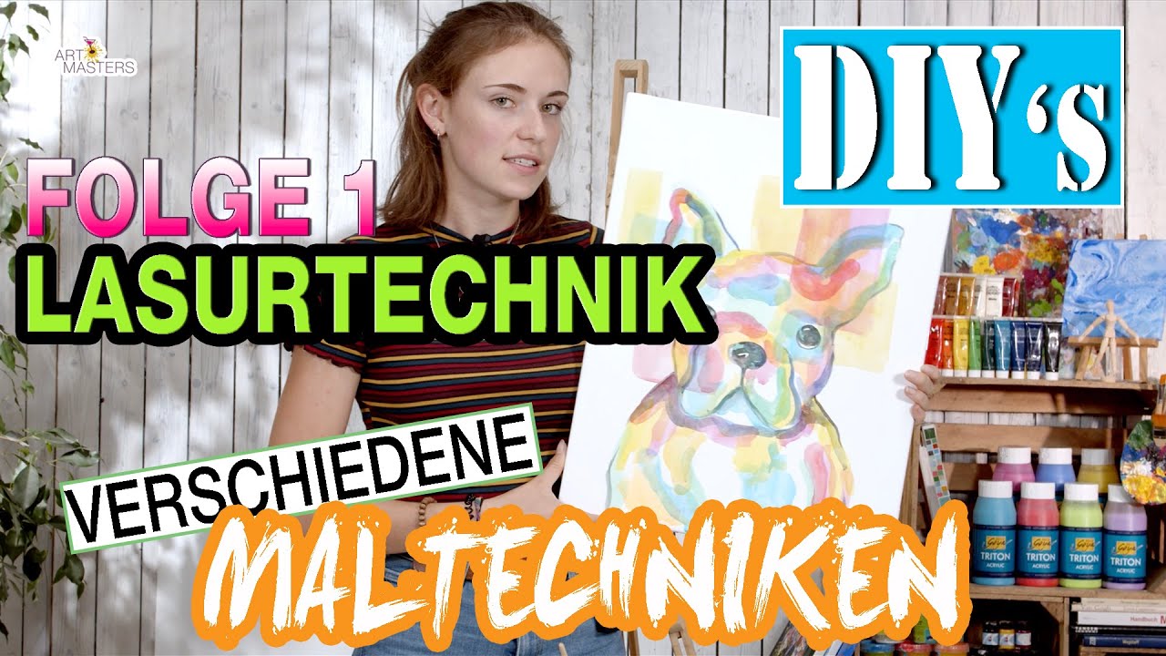Lasurtechnik Acryl - Du kannst nicht malen? Quatsch! Mit dieser Maltechnik für Anfänger packst du´s!