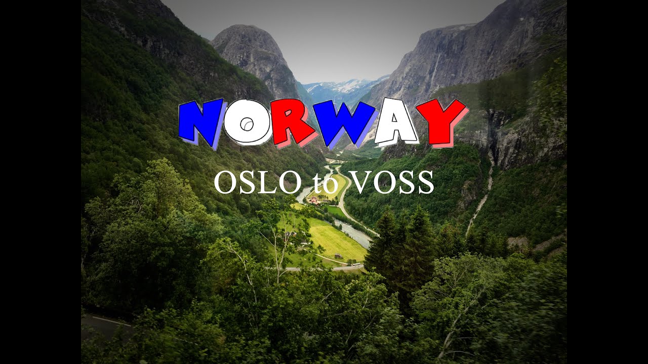 Norway - Oslo to Voss