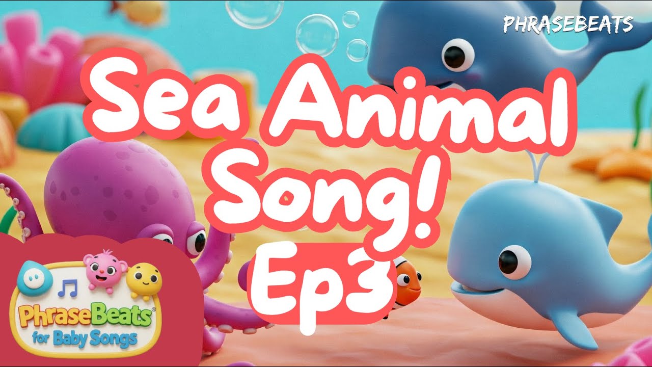 The Sea Animal Song Episode 3 | Baby Songs | Kids Rhymes For Children | Sea Animal Vocabulary