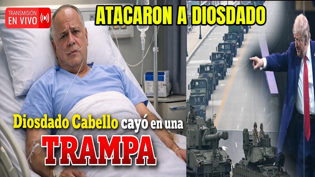 URGENTE VENEZUELA 🔴DIOSDADO CABELLO ES ATA-C4DO 🔴 HUIR  O SER ELIMINADO DONALD TRUMP AFIRMA