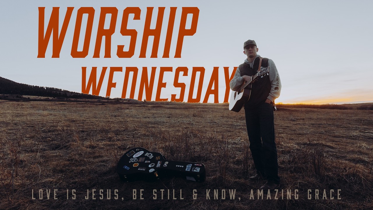 Worship Wednesday - Love is Jesus - Week 1