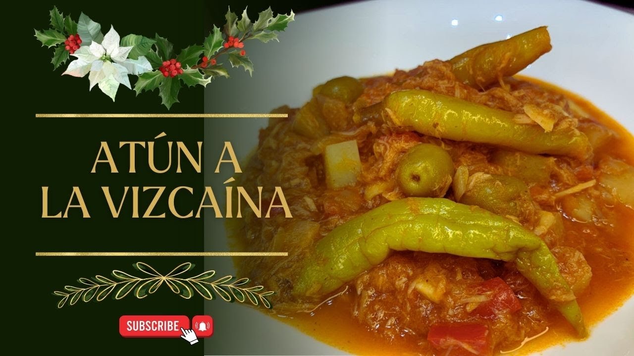 Atún a la Vizcaína | Receta Navideña