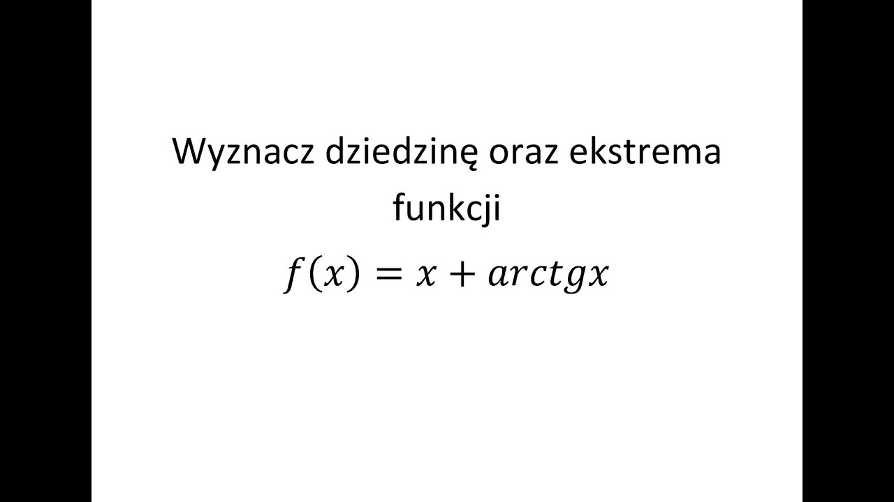 Wyznacz dziedzinę oraz ekstrema funkcji cz.1 | Grzymkowski z. 9.4