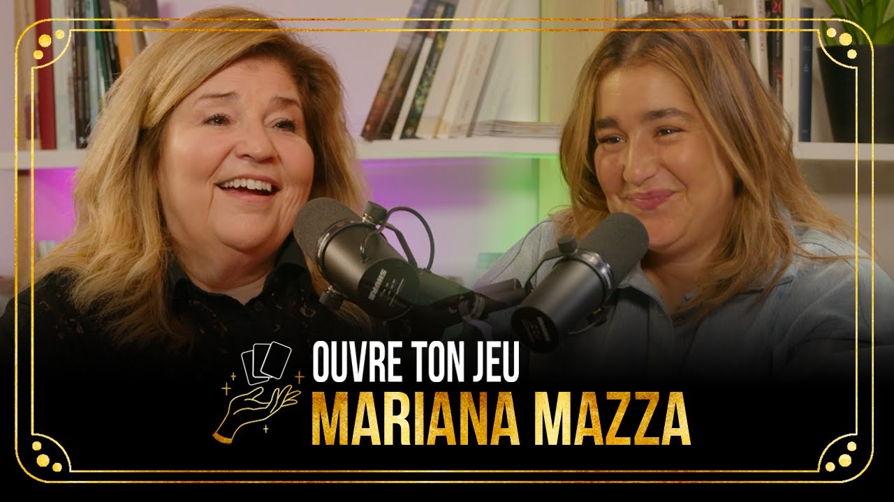 #4 Mariana Mazza | Ouvre ton jeu avec Marie-Claude Barrette