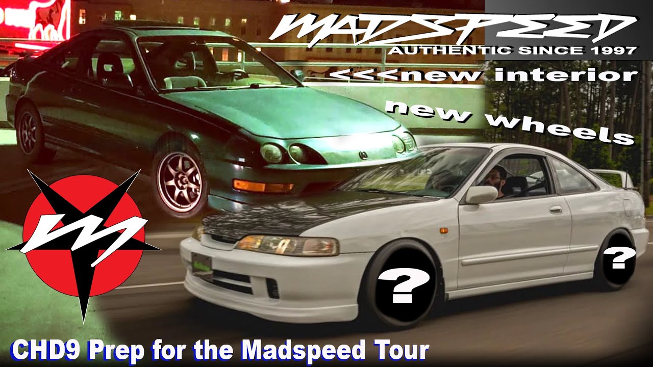 CHD9 prep for the Madspeed GSR Integras New Wheels New Interior S2Ep110