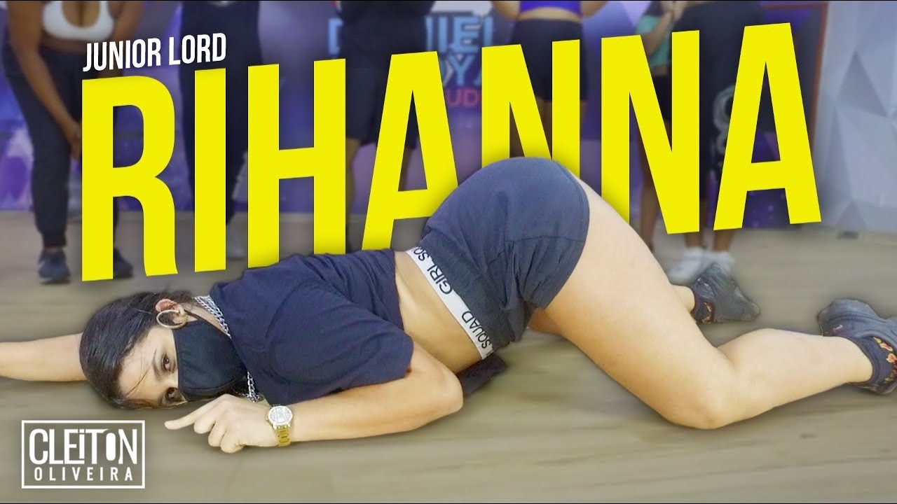 Rihanna - Junior Lord (Coreografia) Cleiton Oliveira / IG: @cleitonrioswag