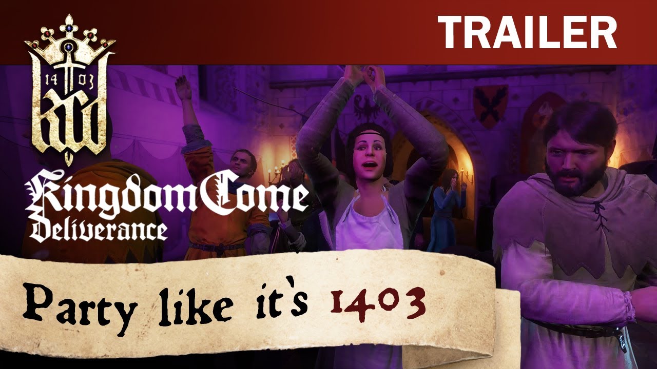 Kingdom Come: Deliverance - Modding - Party Like it's 1403