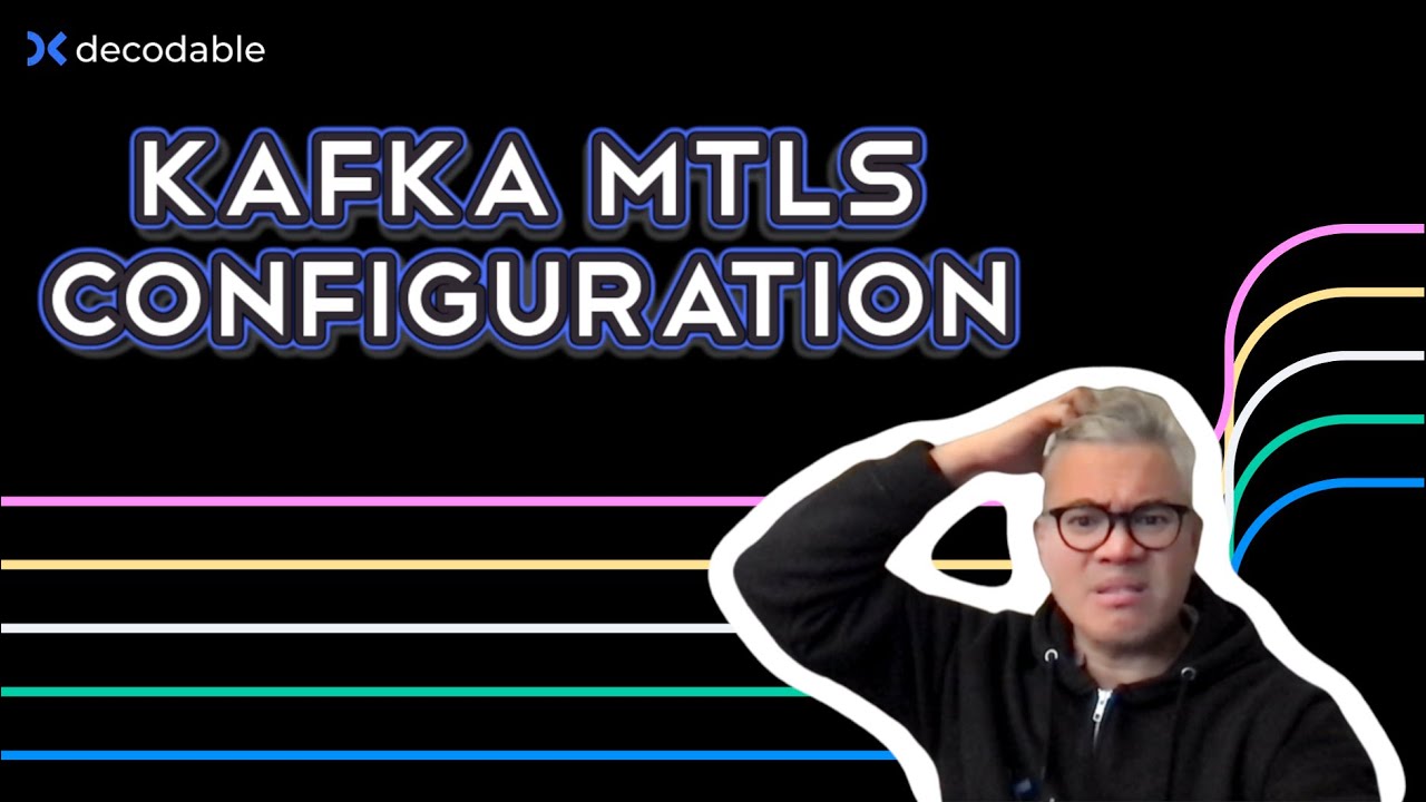 Configuring Apache Kafka with mTLS - mutual TLS authentication