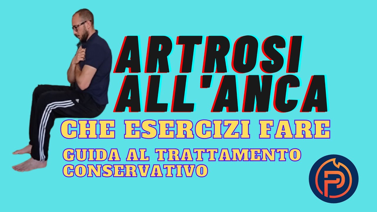 ARTROSI DELL'ANCA - Che Esercizi Fare? -  Guida al Trattamento Conservativo (2022)
