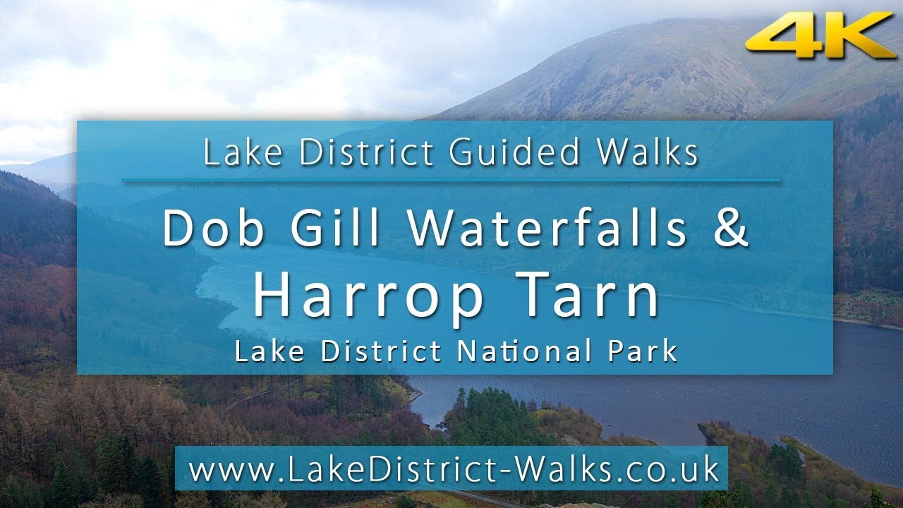 Lake District Guided Walks: Dob Gill Waterfall & Harrop Tarn