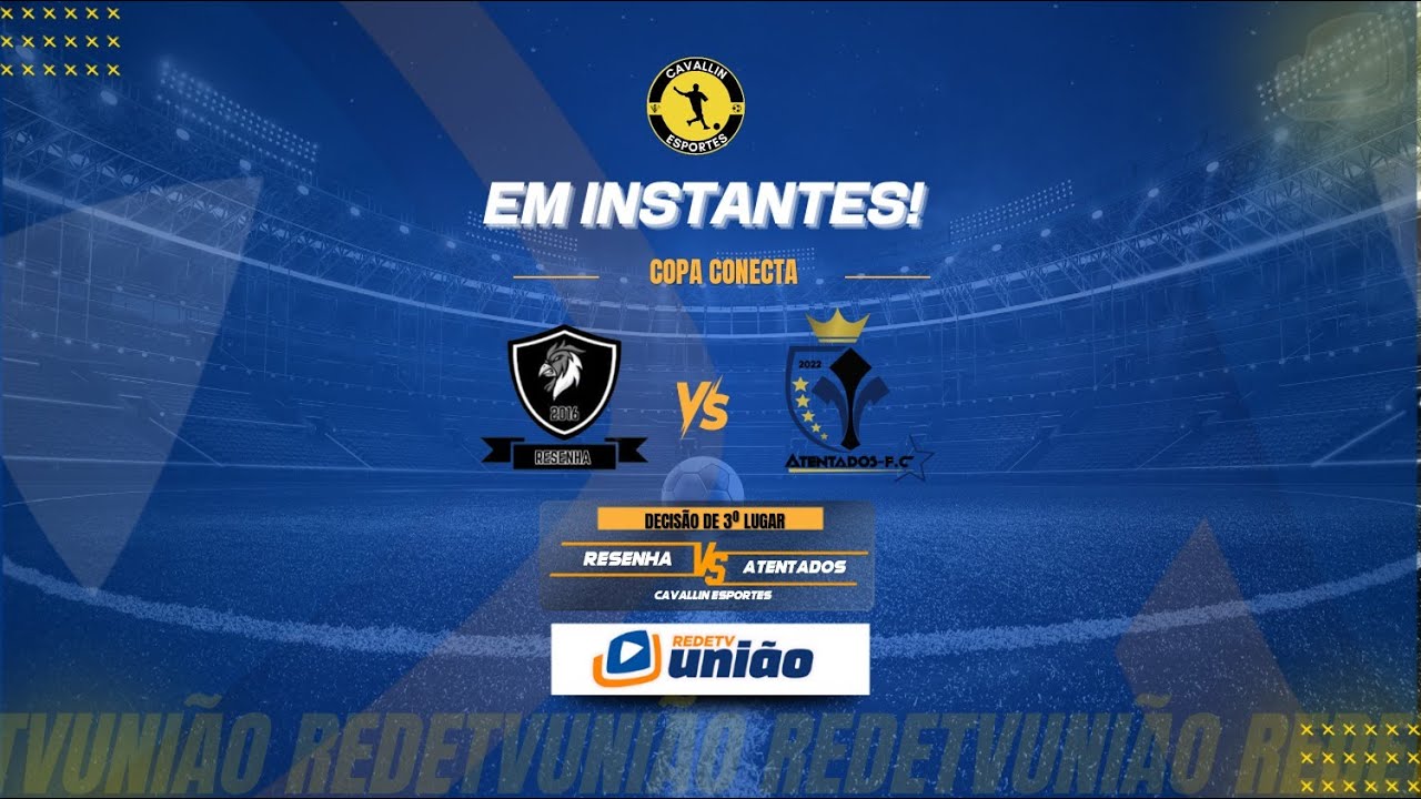 RESENHA X ATENTADOS - DECISÃO 3º LUGAR - COPA CONECTA