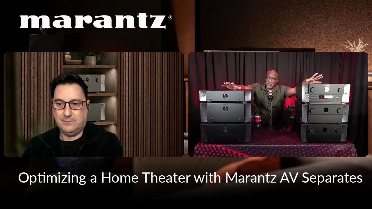 Optimizing Your Home Theater Using Marantz AV Separates.