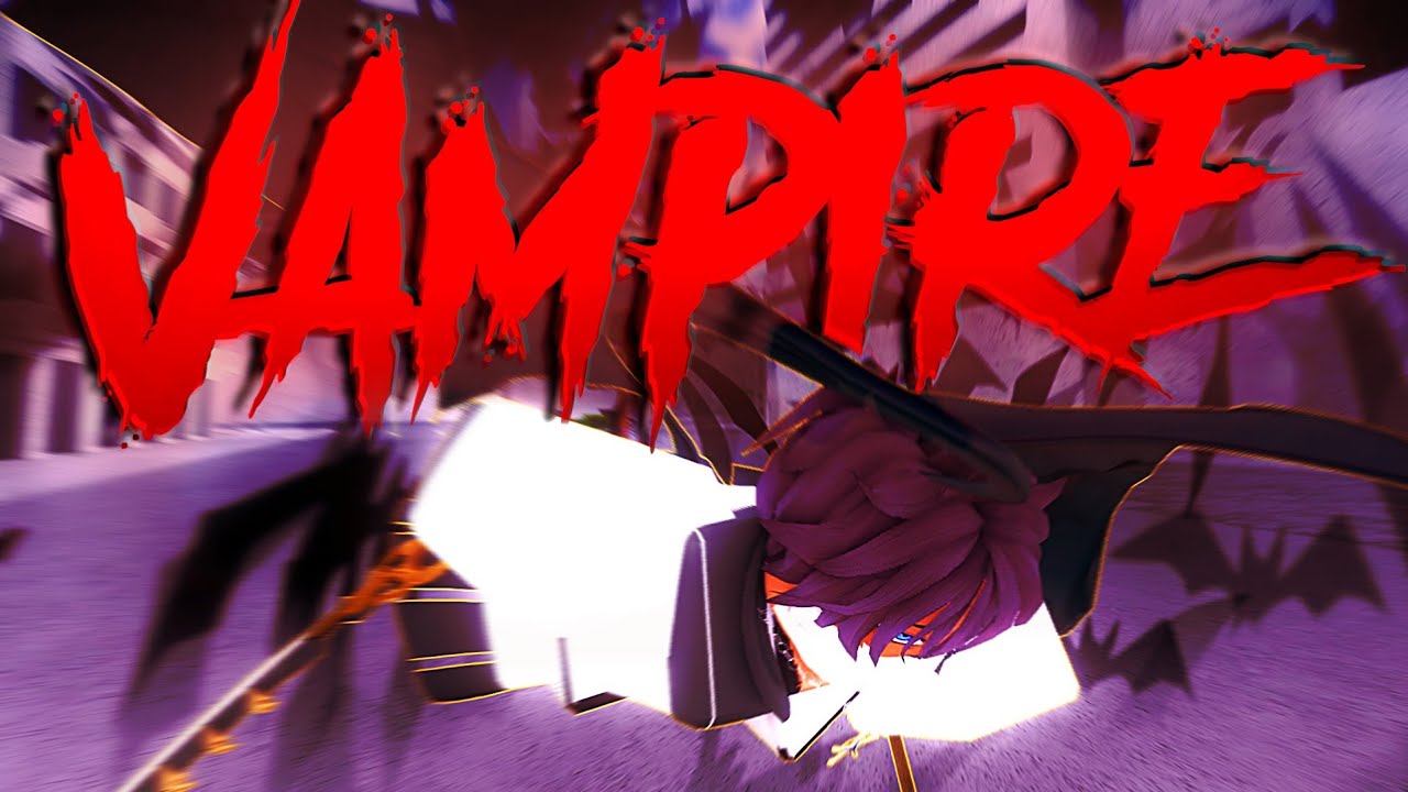 [Type Soul] I Unlocked Vampire Full Res..