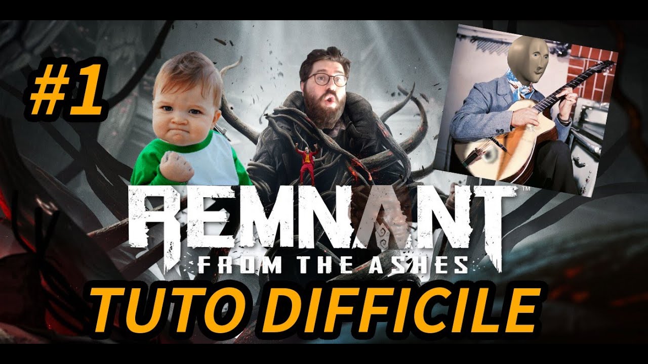 Remnant From The Ashes ft. KleptoManouche #1 - TUTO DIFFICILE
