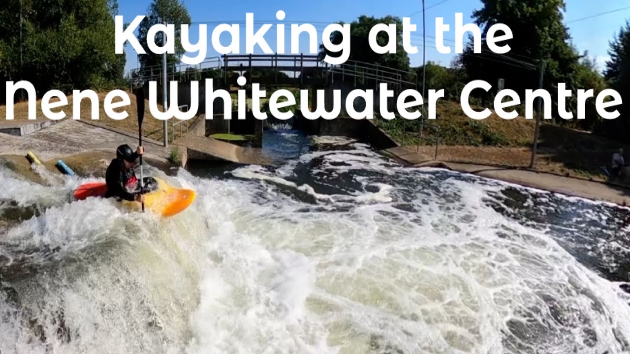 Kayaking at the Nene Whitewater Centre