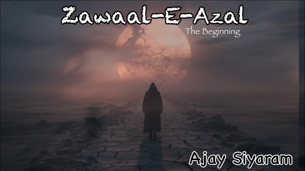 Zawaal-E-Azal | Episode 0: आगाज़-ए-ज़वाल | Ajay Siyaram | New Hindi Poetry Series #ajaysiyaram 