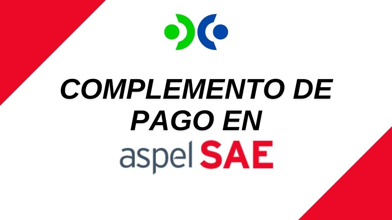 Complemento de pago en Aspel SAE 8.0