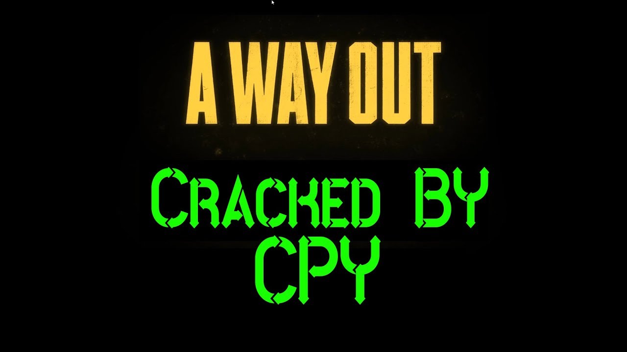 A Way Out-CPY [Tested & Played]