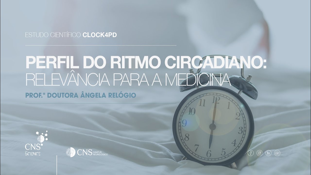 Estudo Científico | CLOCK4PD | Perfil do Ritmo Circadiano: Relevância para a medicina