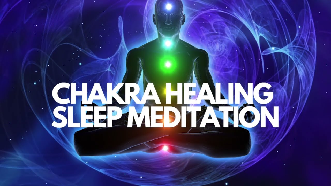 Chakra Healing GUIDED SLEEP MEDITATION FOR HEALING AND FAST SLEEP peaceful mindful calming