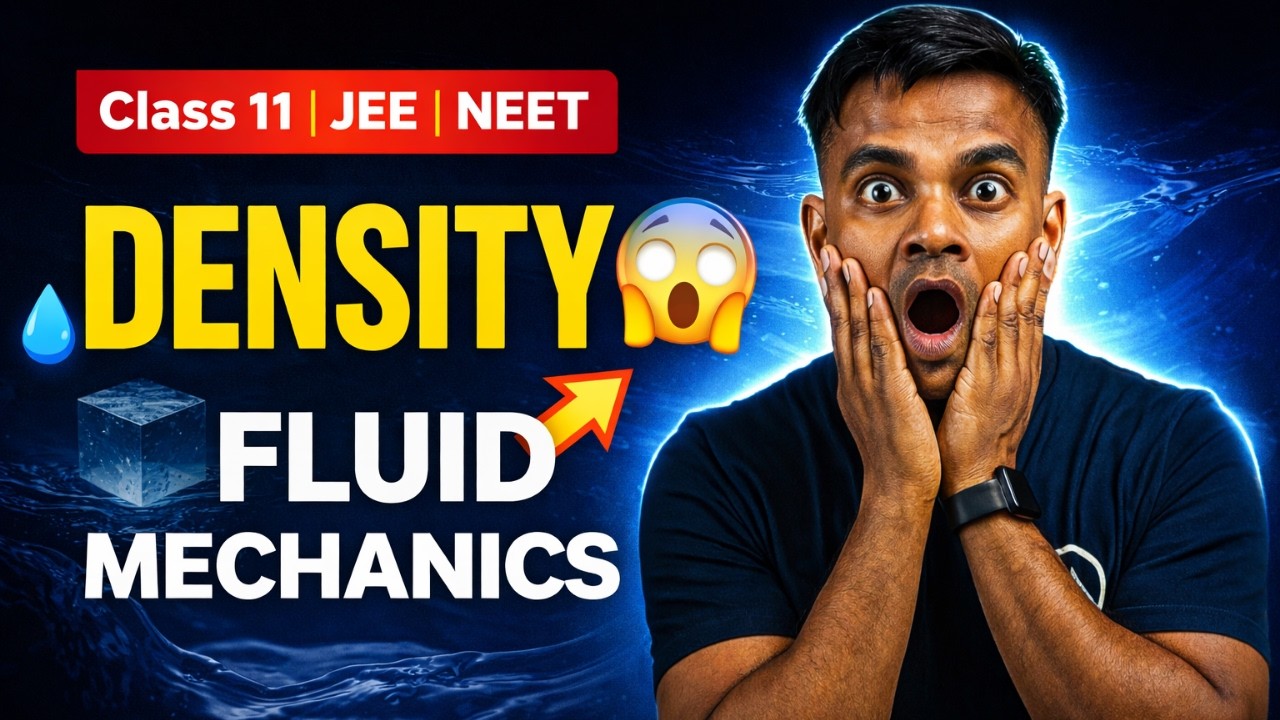 L-4 Density Explained in 10 Minutes | Fluid Mechanics Class 11 | JEE & NEET Physics