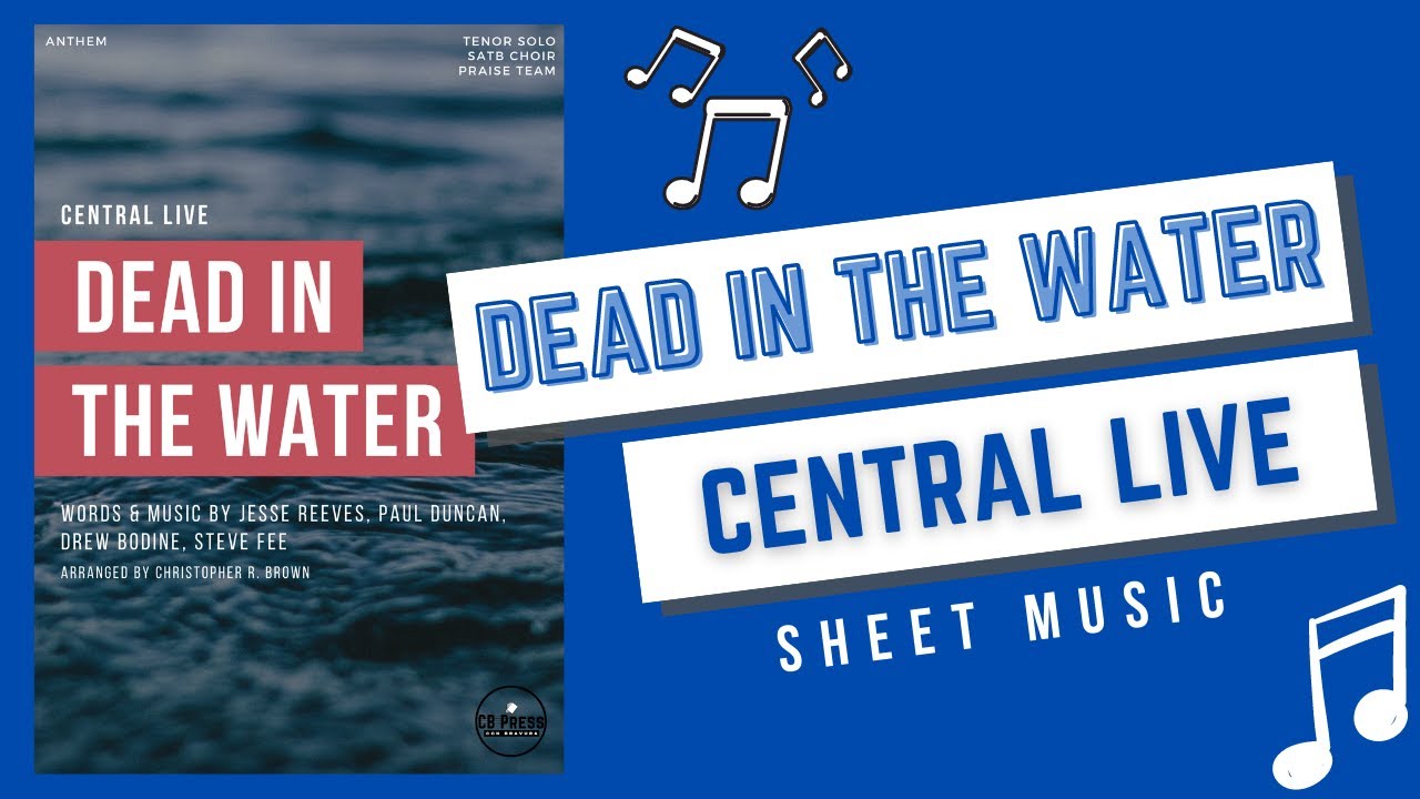 Dead In The Water (Central Live) - Sheet Music Preview