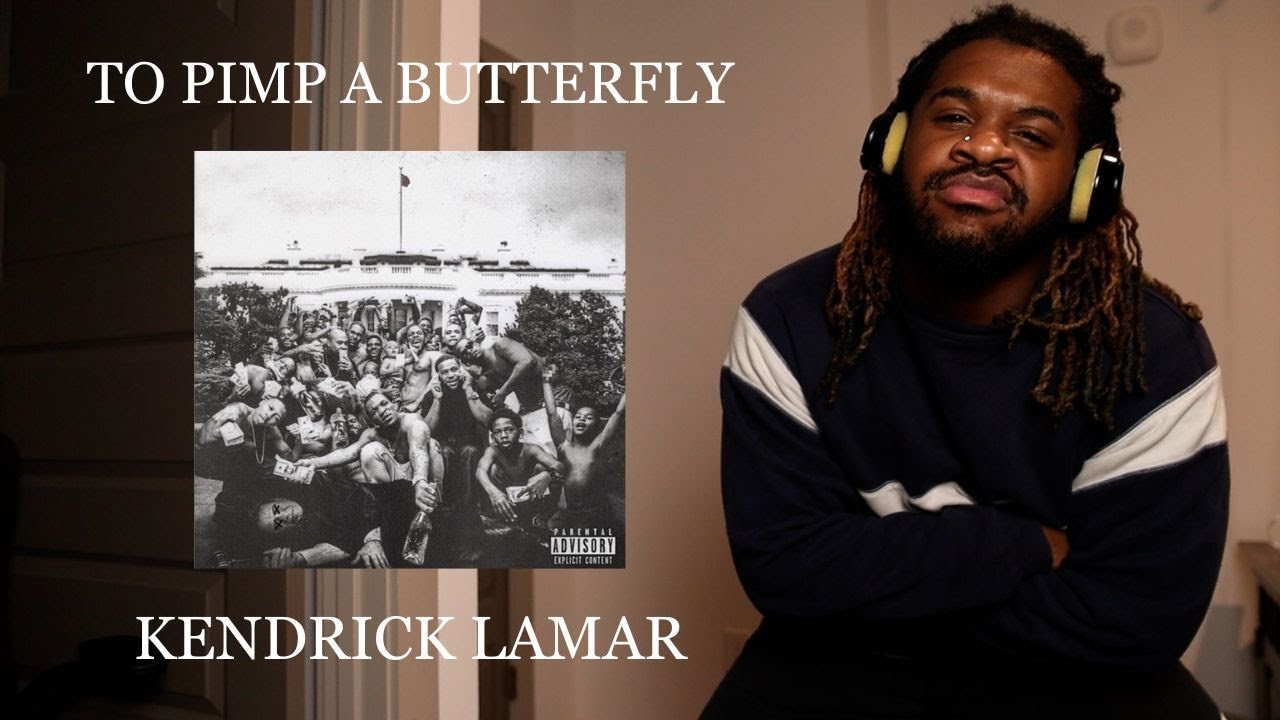 My First Time Listening To Kendrick Lamar - To Pimp A Butterfly (Album Reaction)